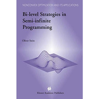 Bi-Level Strategies in Semi-Infinite Programming [Hardcover]