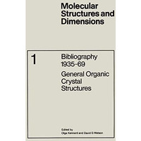 Bibliography 193569: General Organic Crystal Structures [Paperback]