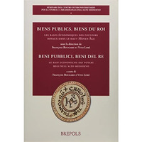 Biens publics, biens du roi: Les bases economiques des pouvoirs royaux dans le h [Paperback]