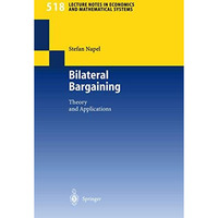 Bilateral Bargaining: Theory and Applications [Paperback]