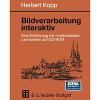 Bildverarbeitung interaktiv: Eine Einf?hrung mit multimedialem Lernsystem auf CD [Paperback]