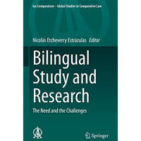 Bilingual Study and Research: The Need and the Challenges [Hardcover]