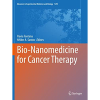 Bio-Nanomedicine for Cancer Therapy [Paperback]