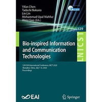 Bio-inspired Information and Communication Technologies: 12th EAI International  [Paperback]