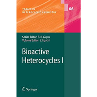 Bioactive Heterocyles I [Paperback]