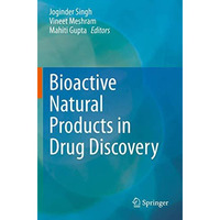 Bioactive Natural products in Drug Discovery [Paperback]