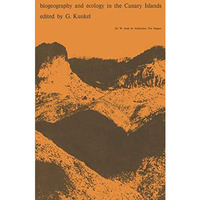 Biogeography and Ecology in the Canary Islands [Paperback]