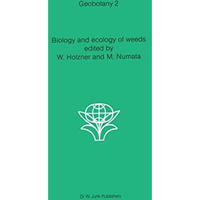 Biology and ecology of weeds [Hardcover]