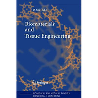 Biomaterials and Tissue Engineering [Hardcover]