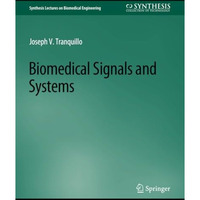 Biomedical Signals and Systems [Paperback]