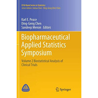 Biopharmaceutical Applied Statistics Symposium: Volume 2 Biostatistical Analysis [Paperback]