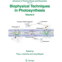 Biophysical Techniques in Photosynthesis: Volume II [Paperback]