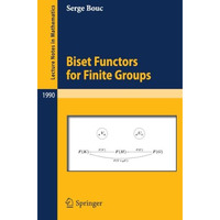 Biset Functors for Finite Groups [Paperback]