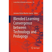 Blended Learning: Convergence between Technology and Pedagogy [Paperback]