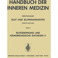 Blut und Blutkrankheiten: Teil 9 Blutgerinnung und H?morrhagische Diathesen II A [Paperback]