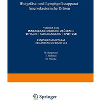 Blutgef?ss- und Lymphgef?ssapparat Innersekretorische Dr?sen: Vierter Teil Inner [Paperback]