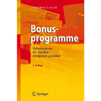 Bonusprogramme: Rabattsysteme f?r Kunden erfolgreich gestalten [Hardcover]