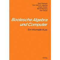 Boolesche Algebra und Computer: Ein Informatik-Kurs [Paperback]