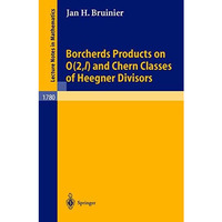 Borcherds Products on O(2,l) and Chern Classes of Heegner Divisors [Paperback]