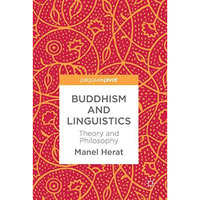 Buddhism and Linguistics: Theory and Philosophy [Hardcover]