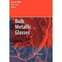 Bulk Metallic Glasses: An Overview [Hardcover]