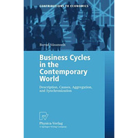 Business Cycles in the Contemporary World: Description, Causes, Aggregation, and [Paperback]