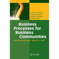 Business Processes for Business Communities: Modeling Languages, Methods, Tools [Hardcover]