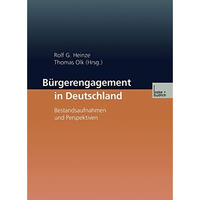 B?rgerengagement in Deutschland: Bestandsaufnahme und Perspektiven [Paperback]