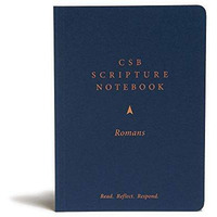 CSB Scripture Notebook, Romans : Read. Reflect. Respond [Paperback]