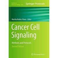 Cancer Cell Signaling: Methods and Protocols [Paperback]