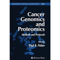 Cancer Genomics and Proteomics: Methods and Protocols [Paperback]