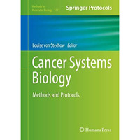 Cancer Systems Biology: Methods and Protocols [Hardcover]