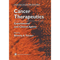 Cancer Therapeutics: Experimental and Clinical Agents [Paperback]