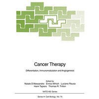 Cancer Therapy: Differentiation, Immunomodulation and Angiogenesis [Paperback]