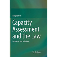 Capacity Assessment and the Law: Problems and Solutions [Paperback]