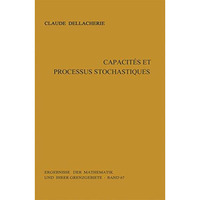 Capacit?s et processus stochastiques [Hardcover]