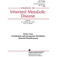 Carbohydrate and Glycoprotein Metabolism; Maternal Phenylketonuria [Paperback]