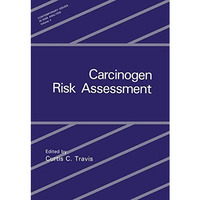 Carcinogen Risk Assessment [Paperback]