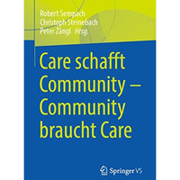 Care schafft Community  Community braucht Care [Paperback]