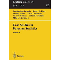 Case Studies in Bayesian Statistics: Volume V [Paperback]