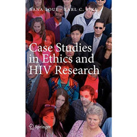 Case Studies in Ethics and HIV Research [Hardcover]