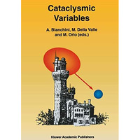 Cataclysmic Variables: Proceedings of the Conference held in Abano Terme, Italy, [Paperback]