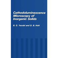 Cathodoluminescence Microscopy of Inorganic Solids [Paperback]