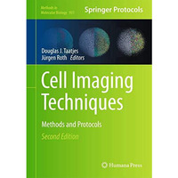 Cell Imaging Techniques: Methods and Protocols [Hardcover]