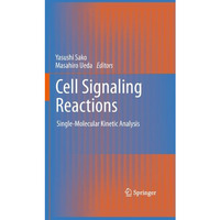 Cell Signaling Reactions: Single-Molecular Kinetic Analysis [Paperback]