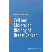 Cell and Molecular Biology of Breast Cancer [Paperback]