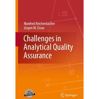 Challenges in Analytical Quality Assurance [Hardcover]