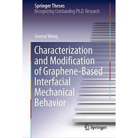 Characterization and Modification of Graphene-Based Interfacial Mechanical Behav [Hardcover]