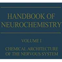 Chemical Architecture of the Nervous System [Paperback]