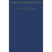 Chemistry and Brain Development: Proceedings of the Advanced Study Institute on  [Paperback]